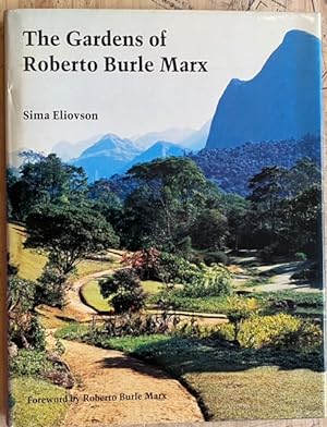 Seller image for The Gardens of Roberto Burle Marx for sale by Largine