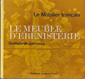 Image du vendeur pour LE MOBILIER FRANCAIS-LE MEUBLE D'EBENISTERIE mis en vente par Librairie l'Aspidistra