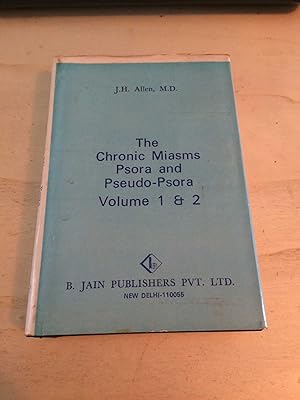 The Chronic Miasms: Psora and Pseudo-Psora