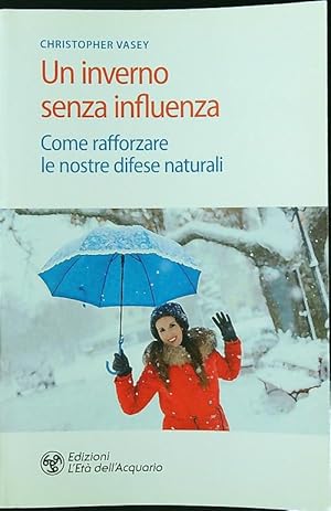 Bild des Verkufers fr Un inverno senza influenza zum Verkauf von Librodifaccia