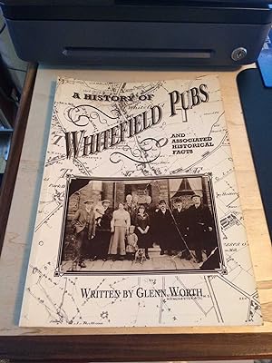 Bild des Verkufers fr A History of Whitefield Pubs zum Verkauf von Dreadnought Books