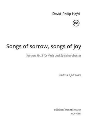 Bild des Verkufers fr Songs of Sorrow, Songs of Joy (Konzert Nr.2)fr Viola und Streichorchester : Partitur zum Verkauf von AHA-BUCH GmbH