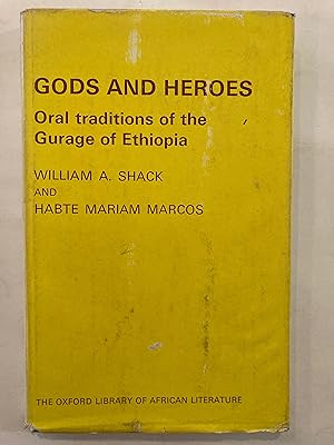 Seller image for Gods and Heroes: Oral Traditions of the Gurage of Ethiopia (Oxford Library of African Literature) for sale by Joseph Burridge Books