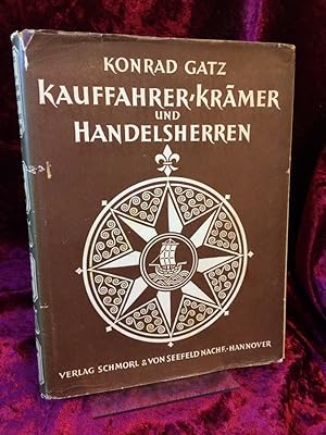 Bild des Verkufers fr Kauffahrer, Krmer und Handelsherren. Die deutsche Kaufmannschaft im Mittelalter. zum Verkauf von Antiquariat Hecht