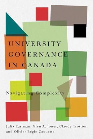 Immagine del venditore per University Governance in Canada : Navigating Complexity venduto da GreatBookPrices