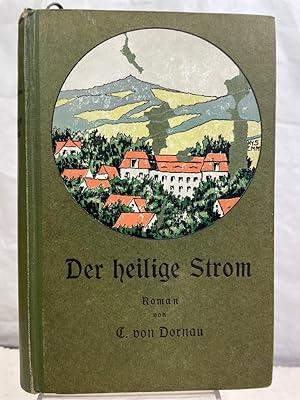 Imagen del vendedor de Der heilige Strom : Roman. a la venta por Antiquariat Bler