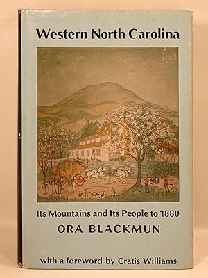 Seller image for Western North Carolina its Mountains and its People to 1880 for sale by Old New York Book Shop, ABAA