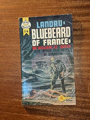 Seller image for Landru, Bluebeard of France, and Other True Tales of Suspense for sale by East Kent Academic