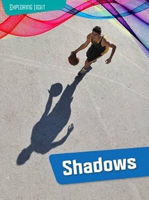 Bild des Verkufers fr Shadows (Raintree Perspectives: Exploring Light) zum Verkauf von WeBuyBooks