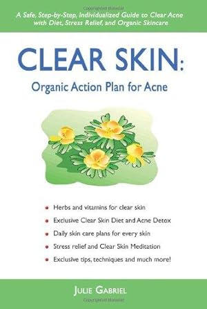 Bild des Verkufers fr Clear Skin: Organic Action Plan for Acne zum Verkauf von WeBuyBooks