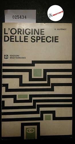 Immagine del venditore per Guyenot Emilio, L'origine delle specie, Mediterranee, 1966 - I venduto da Amarcord libri