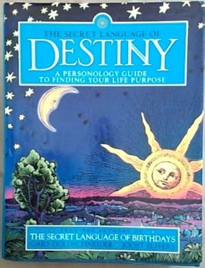 Immagine del venditore per The Secret Language of Destiny: A Personology Guide to Finding Your Life Purpose venduto da Chapter 1