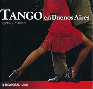 Image du vendeur pour Tango en Buenos Aires / Tango in Buenos Aires mis en vente par WeBuyBooks