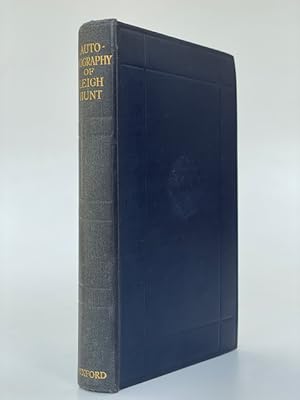 The Autobiography of Leigh Hunt With an Introduction by Edmund Blunden.