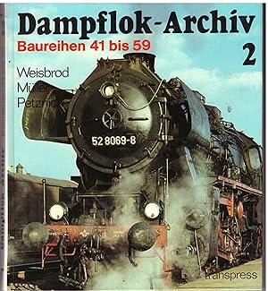 Bild des Verkufers fr Dampflok- Archiv 2 . Baureihen 41- 59 zum Verkauf von Bcherpanorama Zwickau- Planitz