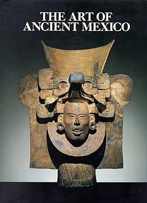 Seller image for The Art of Ancient Mexico 17 September - 6 December, 1992 for sale by Pendleburys - the bookshop in the hills