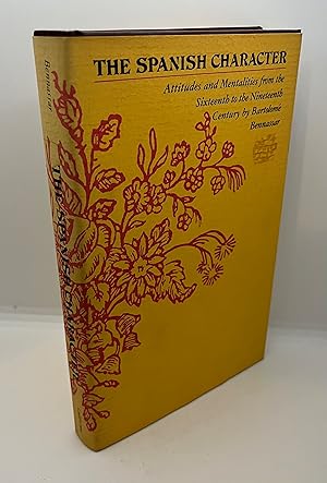 Immagine del venditore per The Spanish Character: Attitudes and Mentalities From the Sixteenth to the Nineteenth Century venduto da Free Play Books