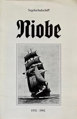 Segelschulschiff Niobe 1932-1992.