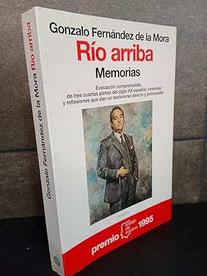 Imagen del vendedor de Río arriba: Memorias (Serie Biografías y memorias). Gonzalo Fernández de la Mora. a la venta por Lauso Books