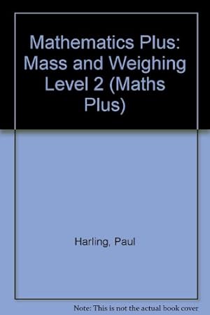 Bild des Verkufers fr Mass and Weighing (Level 2) (Maths Plus S.) zum Verkauf von WeBuyBooks