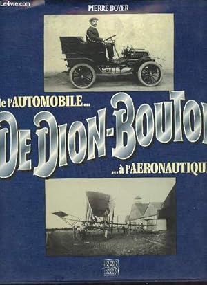 Bild des Verkufers fr De Dion-Bouton de l'automobile  l'aronautique. zum Verkauf von Le-Livre