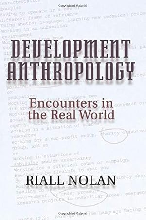 Seller image for Development Anthropology: Encounters in the Real World for sale by WeBuyBooks