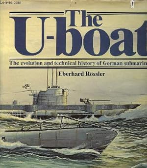 Bild des Verkufers fr The U-boat the evolution and technical history of German submarines. zum Verkauf von Le-Livre