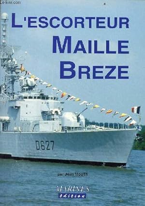 Bild des Verkufers fr L'escorteur Maille Breze. zum Verkauf von Le-Livre