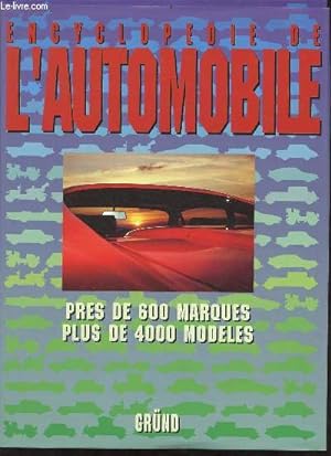 Seller image for Encyclopdie de l'automobile - prs de 600 marques plus de 4000 modles. for sale by Le-Livre