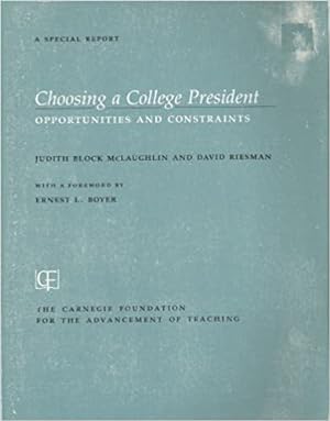 Seller image for Choosing a College President: Opportunities and Constraints (A Special Report) for sale by Bulk Book Warehouse