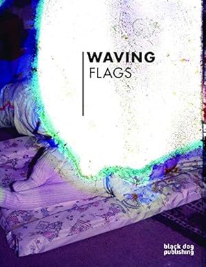 Bild des Verkufers fr Waving Flags zum Verkauf von WeBuyBooks