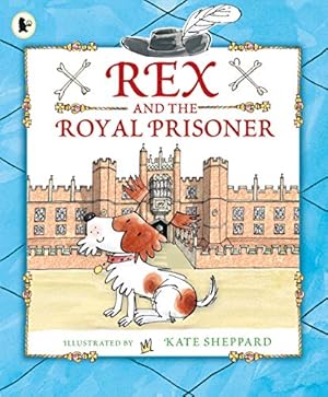 Seller image for Rex and the Royal Prisoner (Rex 2) for sale by WeBuyBooks