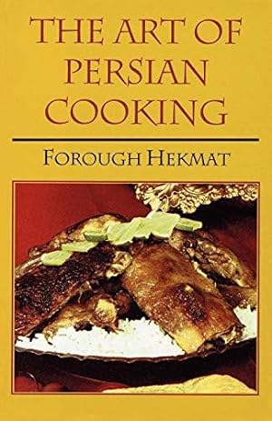 Immagine del venditore per The Art of Persian Cooking (Hippocrene Cookbook Library (Paperback)) venduto da WeBuyBooks