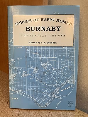 Seller image for The suburb of happy homes: Burnaby centennial themes for sale by Regent College Bookstore
