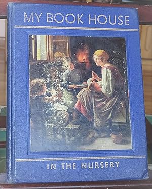 Imagen del vendedor de In the Nursery, Volume One of My Book House a la venta por Garlock Books