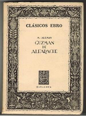 Imagen del vendedor de Guzmn de Alfarache. Edicin, estudio y notas por Samuel Gili Gaya. a la venta por La Librera, Iberoamerikan. Buchhandlung