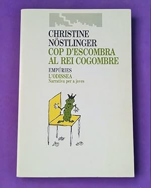 Seller image for COP D ESCOMBRA AL REI COGOMBRE. [Cop d'escombra al rei cogombre] for sale by Librera DANTE