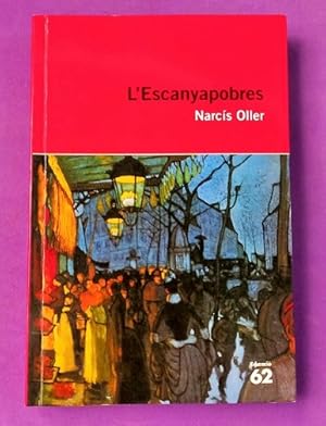 Imagen del vendedor de L ESCANYAPOBRES. [L'escanyapobres] a la venta por Librera DANTE