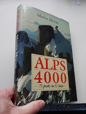 Seller image for Alps 4000: 72 Peaks in 52 Days for sale by WeBuyBooks