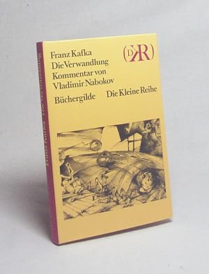 Image du vendeur pour Die Verwandlung / Franz Kafka. Mit e. Kommentar von Vladimir Nabokov mis en vente par Versandantiquariat Buchegger