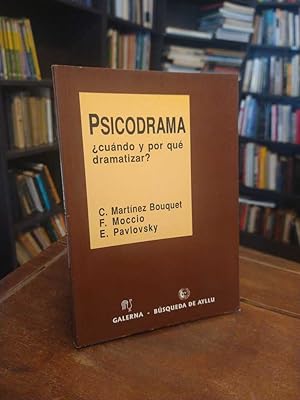 Imagen del vendedor de Psicodrama, cundo y por qu dramatizar? a la venta por Thesauros