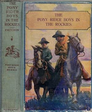 Image du vendeur pour The Pony Rider Boys in the Rockies or the Secret of the Lost Claim mis en vente par Clausen Books, RMABA