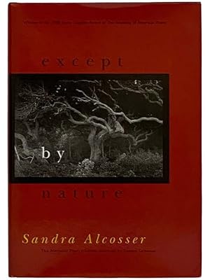 Seller image for Except by Nature (The National Poetry Series) for sale by Yesterday's Muse, ABAA, ILAB, IOBA