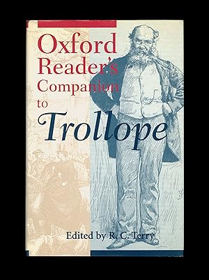 Seller image for Oxford Reader's Companion to Trollope, Edited by R. C. Terry, English Literature, Victorian Society, Literary Reference, 1999 First U.S. Edition, Hardcover Format, Published by Oxford University in New York , Vintage Book for sale by Brothertown Books