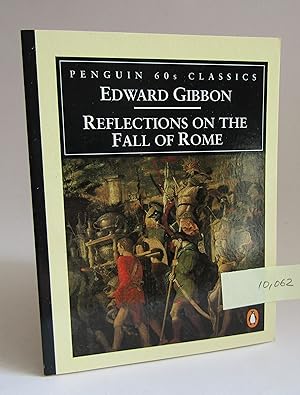 Seller image for Reflections on the Fall of Rome (Penguin 60s Classics) for sale by Waimakariri Books and Prints Limited