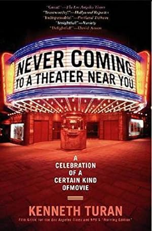 Seller image for Never Coming to A Theater Near You for sale by Reliant Bookstore