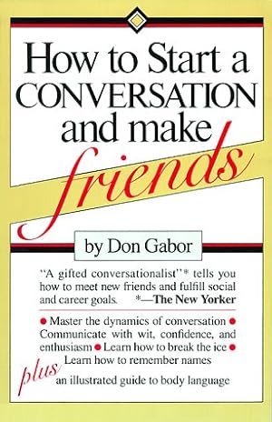 Imagen del vendedor de How To Start A Conversation And Make Friends a la venta por Reliant Bookstore