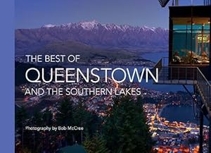 Seller image for The Best Of Queenstown and the Southern Lakes (Hardcover) for sale by Grand Eagle Retail