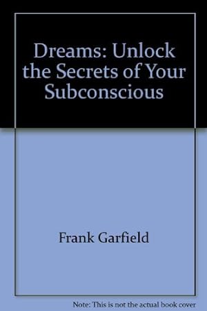 Imagen del vendedor de Dreams: Unlock the Secrets of Your Subconscious a la venta por WeBuyBooks