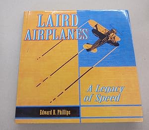 Laird Airplanes; A Legacy of Speed